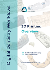 Digital Dentistry Workflows 3D Printing Overview