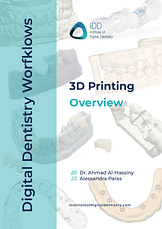 Digital Dentistry Workflows 3D Printing Overview