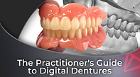 The Practitioner's Guide to Digital Dentures