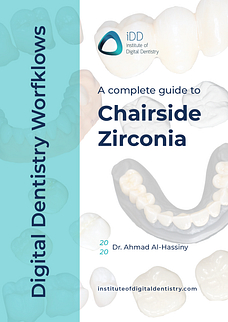 A Complete Guide to Chairside Zirconia