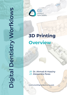 Digital Dentistry Workflows 3D Printing Overview