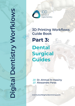 Digital Dentistry Workflows 3D Printing Part 3 Dental Surgical Guides