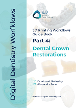 Digital Dentistry Workflows 3D Printing Part 4 - Dental Crown Restorations