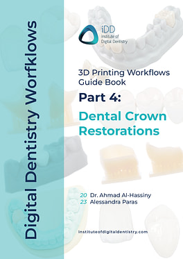 Digital Dentistry Workflows 3D Printing Part 4 - Dental Crown Restorations
