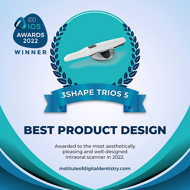 05 Best Product Design-3Shape TRIOS 5-Social-IOS Intraoral Scanner Awards 2022 by the Institute of Digital Dentistry