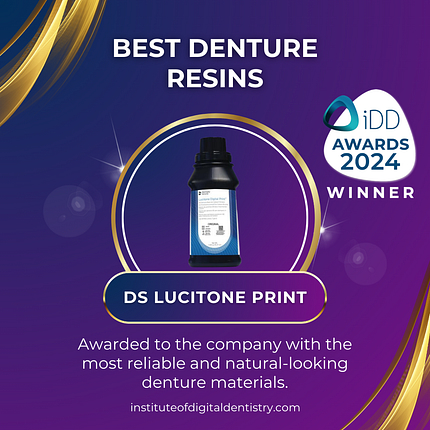 Best Denture Resins-Dentsply Sirona Lucitone Print-3D Printer Awards 2024 by the Institute of Digital Dentistry