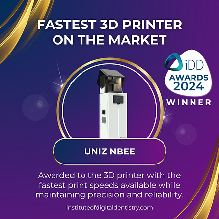Fastest 3D Printer on the Market-Uniz NBEE-3D Printer Awards 2024 by the Institute of Digital Dentistry