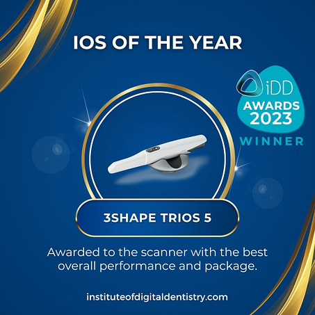 01 IOS of the Year-3Shape TRIOS 5-IOS Intraoral Scanner Awards 2023 by the Institute of Digital Dentistry
