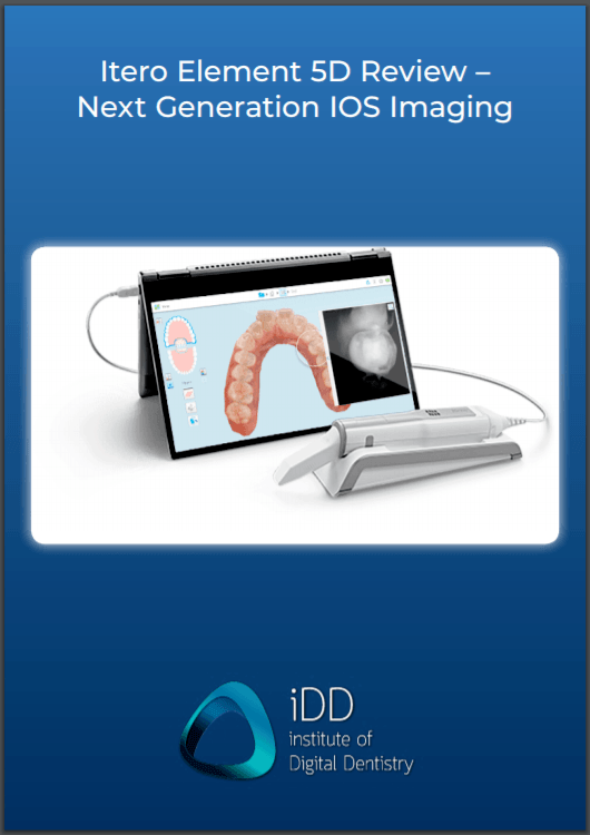 iTero Element 5D Intraoral Scanner Review iTero Element 5D Intraoral Scanner Review