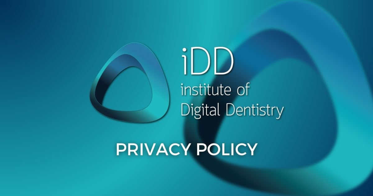 Privacy Policy | Institute Of Digital Dentistry