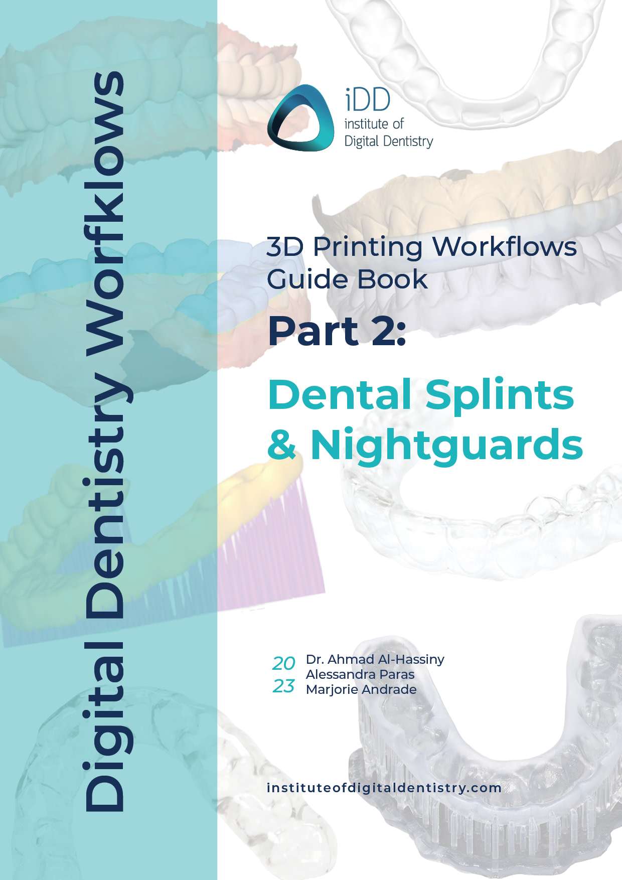 Digital Dentistry Workflows 3D Printing Part 2 Dental Splints and Nightguards