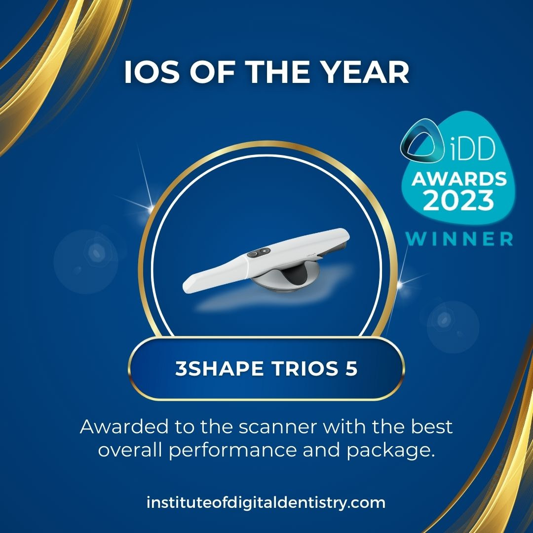 01 IOS of the Year-3Shape TRIOS 5-IOS Intraoral Scanner Awards 2023 by the Institute of Digital Dentistry