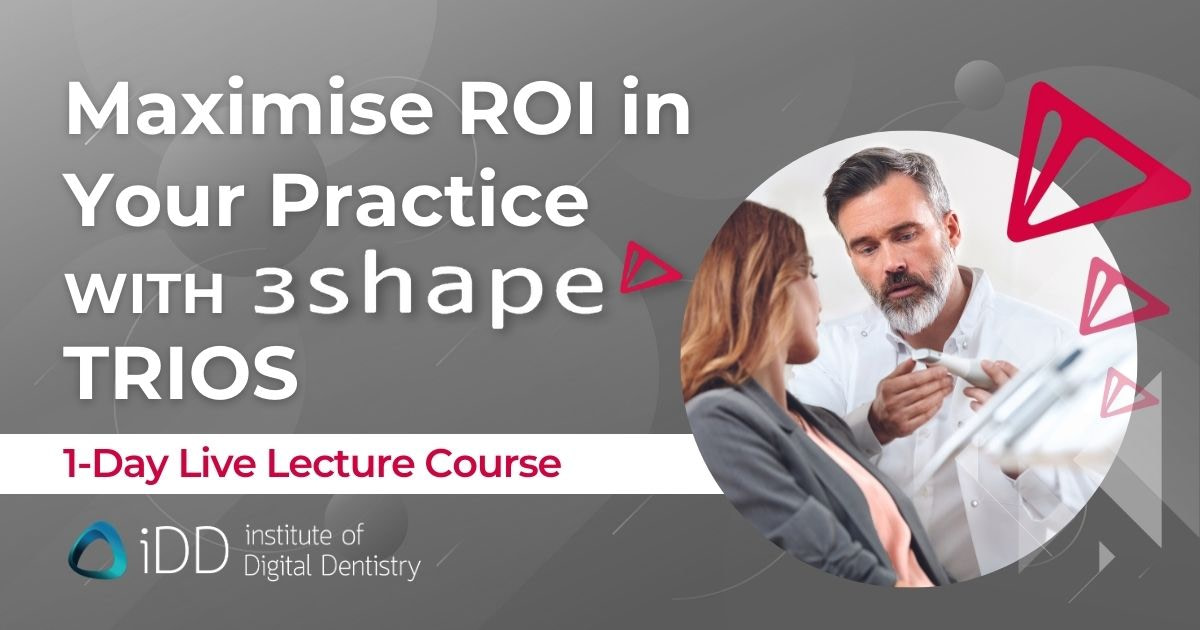Maximise ROI in Your Practice 3Shape TRIOS Live Thank you