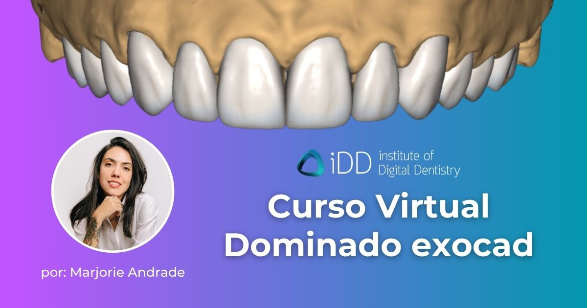 Curso Virtual Dominado exocad